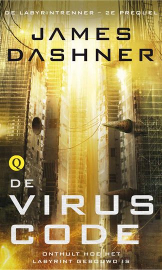 De viruscode - De labyrintrenner prequel 2 van James Dashner