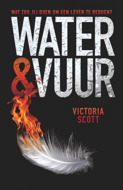 Water & vuur van Victoria Scott