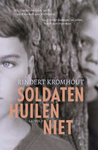 Soldaten huilen niet van Rindert Kromhout