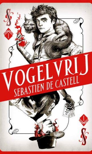 Vogelvrij van Sebastien de Castell