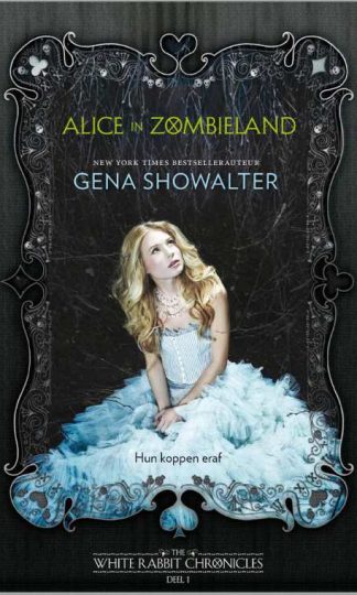 The White Rabbits Chronicles - Alice in Zombieland van Gena Showalter