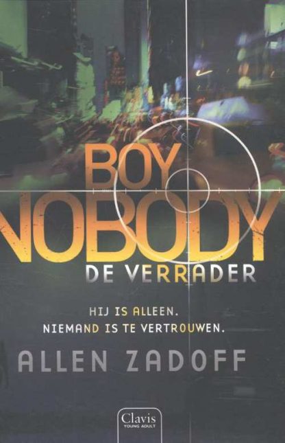 Boy Nobody 3 - De verrader van Allen Zadoff