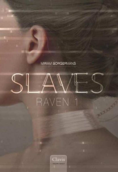 Slaves 1 - Raven van Miriam Borgermans