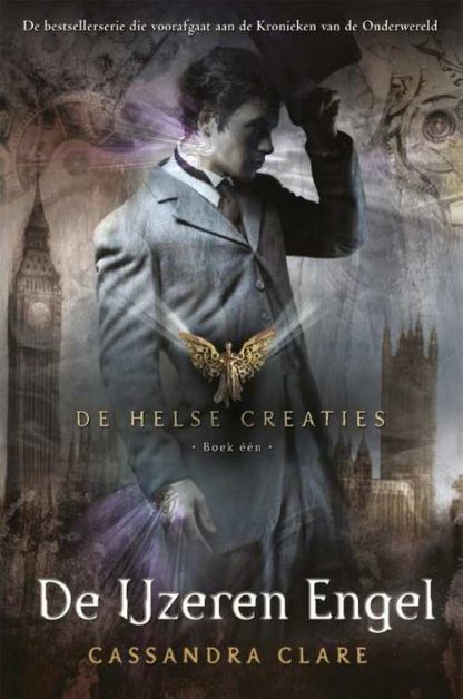 De Helse Creaties 1: De IJzeren Engel van Cassandra Clare