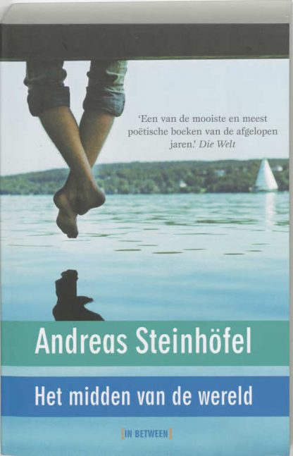 Het midden van de wereld van Andreas Steinhofel