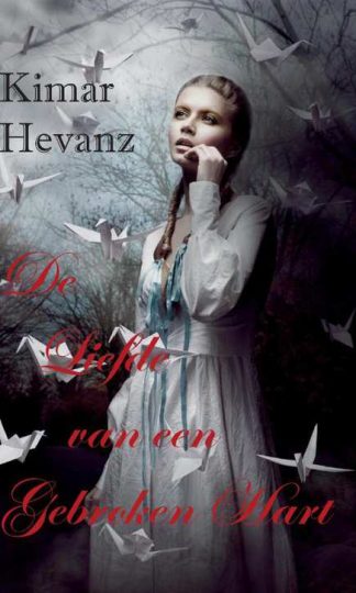 De liefde van een gebroken hart van Kimar Hevanz