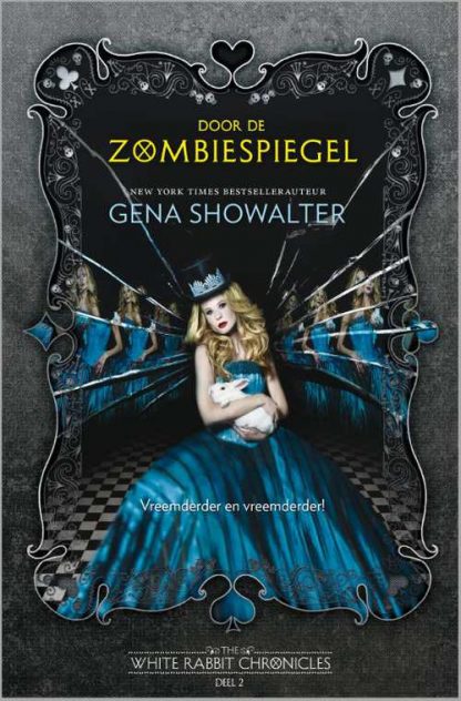 The White Rabbit Chronicles 2 : Door de zombiespiegel van Gena Showalter