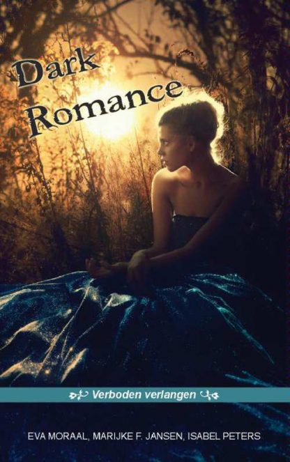 Dark romance 1 van Eva Moraal