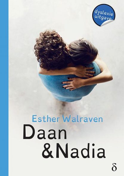 Daan & Nadia (dyslexie uitgave) van Esther Walraven
