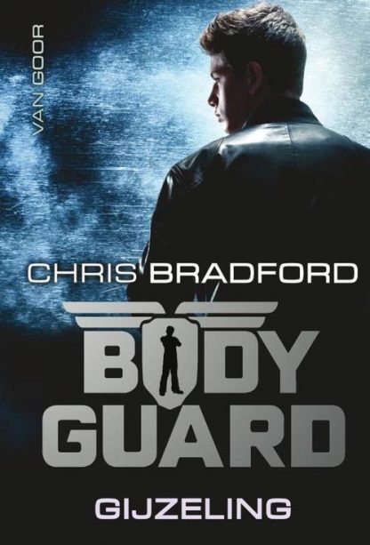 Bodyguard 1 - Gijzeling van Chris Bradford