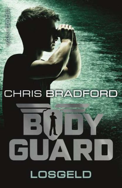 Bodyguard 2 - Losgeld van Chris Bradford