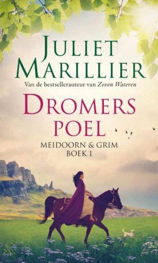 Meidoorn en Grim 1 - Dromerspoel van Juliet Marillier