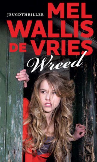 Wreed van Mel Wallis de Vries