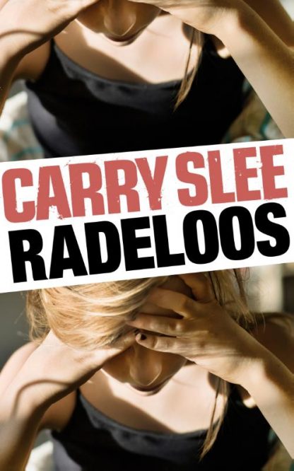 Radeloos van Carry Slee