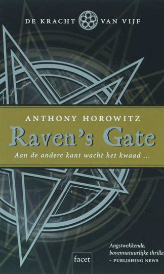 De kracht van vijf 1 - Raven's Gate van Anthony Horowitz