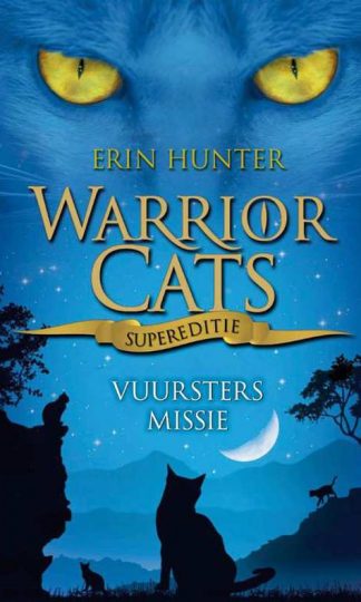 Warrior Cats - Vuursters missie (supereditie) van Erin Hunter