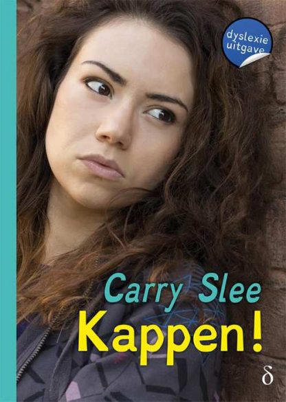 Kappen! (dyslexie uitgave) van Carry Slee