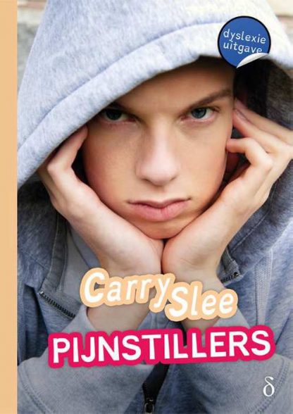 Pijnstillers (dyslexie uitgave) van Carry Slee