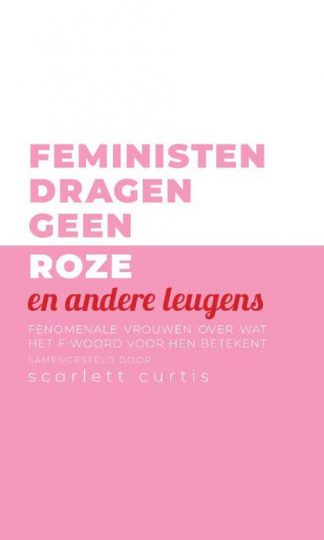 Feministen dragen geen roze (en andere leugens) van