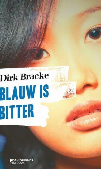 Blauw is bitter van Dirk Bracke