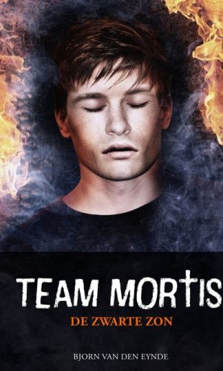 Team Mortis - De zwarte zon van Bjorn van den Eynde