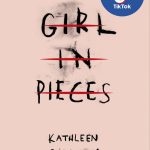 Recensie: Girl in pieces – Kathleen Glasgow