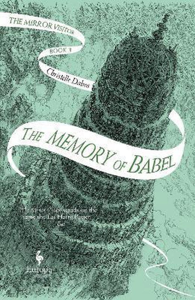 Recensie: The Memory of Babel (The Mirror Visitor #3) – Christelle Dabos